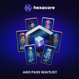 Hexacore -AGO PASS WaitList